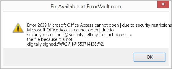 Microsoft Office Access를 열 수 없습니다 | 보안 제한으로 인해 수정(오류 오류 2639)