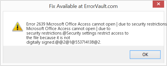 다운로드 오류 <?php echo $number; ?> (Microsoft Office Access를 열 수 없습니다 | 보안 제한으로 인해) 복구 도구 Microsoft Office Access를 열 수 없습니다 | 보안 제한으로 인해 수정(오류 오류 2639)