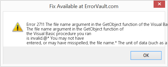 실행한 Visual Basic 프로시저의 GetObject 함수에 있는 파일 이름 인수가 잘못되었습니다. 수정(오류 오류 2711)