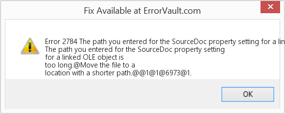 연결된 OLE 개체에 대한 SourceDoc 속성 설정에 대해 입력한 경로가 너무 깁니다. 수정(오류 오류 2784)