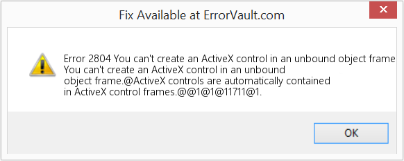 바인딩되지 않은 개체 프레임에서 ActiveX 컨트롤을 만들 수 없습니다. 수정(오류 오류 2804)