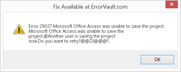 Microsoft Office Access에서 프로젝트를 저장할 수 없습니다. 수정(오류 오류 29027)