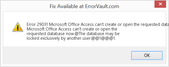 Microsoft Office Access에서 지금 요청한 데이터베이스를 만들거나 열 수 없습니다. 수정(오류 오류 29031)
