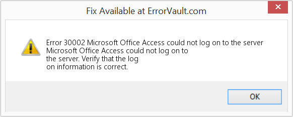 Microsoft Office Access에서 서버에 로그온할 수 없습니다. 수정(오류 오류 30002)