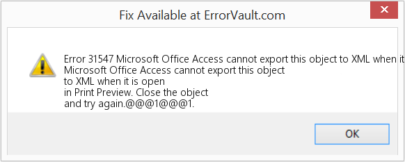 인쇄 미리 보기에서 열려 있는 경우 Microsoft Office Access에서 이 개체를 XML로 내보낼 수 없습니다. 수정(오류 오류 31547)