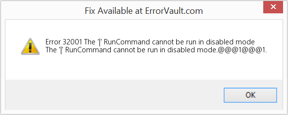 '|' RunCommand는 비활성화된 모드에서 실행할 수 없습니다. 수정(오류 오류 32001)