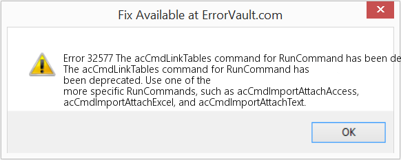 RunCommand에 대한 acCmdLinkTables 명령은 더 이상 사용되지 않습니다. 수정(오류 오류 32577)