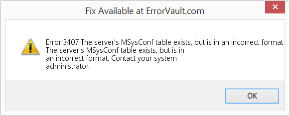 서버의 MSysConf 테이블이 존재하지만 잘못된 형식입니다. 수정(오류 오류 3407)