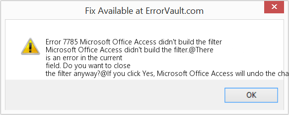 Microsoft Office Access에서 필터를 빌드하지 않았습니다. 수정(오류 오류 7785)