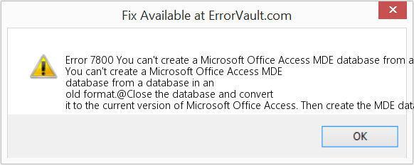 이전 형식의 데이터베이스에서 Microsoft Office Access MDE 데이터베이스를 만들 수 없습니다. 수정(오류 오류 7800)