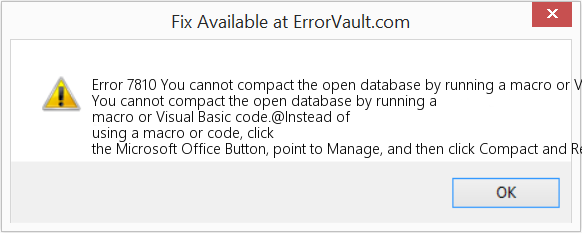 매크로 또는 Visual Basic 코드를 실행하여 열린 데이터베이스를 압축할 수 없습니다. 수정(오류 오류 7810)