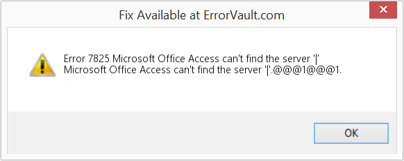 Microsoft Office Access에서 '|' 서버를 찾을 수 없습니다. 수정(오류 오류 7825)