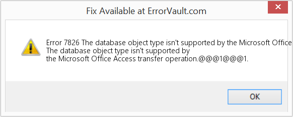 데이터베이스 개체 유형은 Microsoft Office Access 전송 작업에서 지원되지 않습니다. 수정(오류 오류 7826)