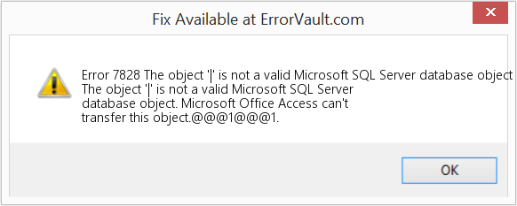 다운로드 오류 <?php echo $number; ?> (개체 '|' 유효한 Microsoft SQL Server 데이터베이스 개체가 아닙니다.) 복구 도구 개체 '|' 유효한 Microsoft SQL Server 데이터베이스 개체가 아닙니다. 수정(오류 오류 7828)