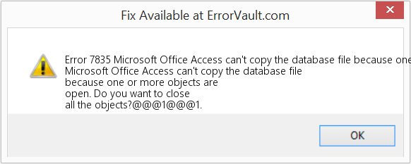 하나 이상의 개체가 열려 있기 때문에 Microsoft Office Access에서 데이터베이스 파일을 복사할 수 없습니다. 수정(오류 오류 7835)