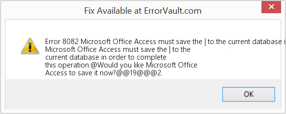 Microsoft Office Access는 | 이 작업을 완료하기 위해 현재 데이터베이스에 수정(오류 오류 8082)