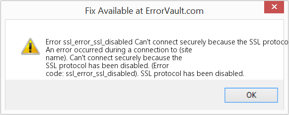SSL 프로토콜이 비활성화되어 안전하게 연결할 수 없습니다. 수정(오류 오류 ssl_error_ssl_disabled)