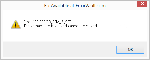 ERROR_SEM_IS_SET 수정(오류 오류 102)