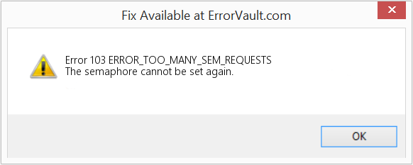 ERROR_TOO_MANY_SEM_REQUESTS 수정(오류 오류 103)