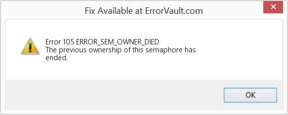 ERROR_SEM_OWNER_DIED 수정(오류 오류 105)