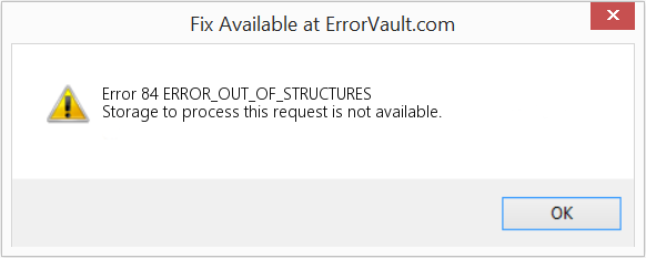 ERROR_OUT_OF_STRUCTURES 수정(오류 오류 84)