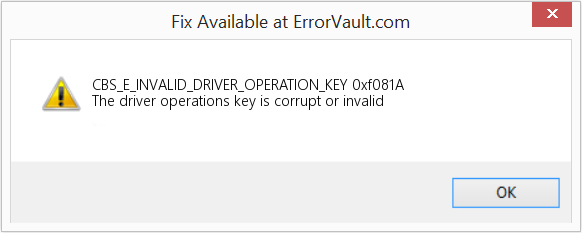 0xf081A 수정(오류 CBS_E_INVALID_DRIVER_OPERATION_KEY)