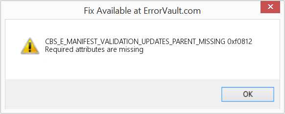 0xf0812 수정(오류 CBS_E_MANIFEST_VALIDATION_UPDATES_PARENT_MISSING)