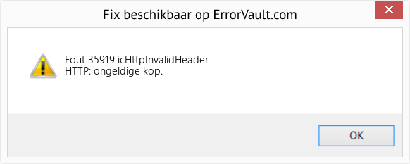 Fix icHttpInvalidHeader (Fout Fout 35919)