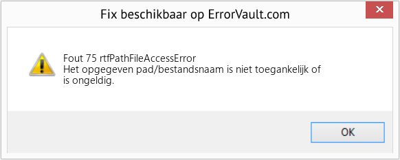 Fix rtfPathFileAccessError (Fout Fout 75)