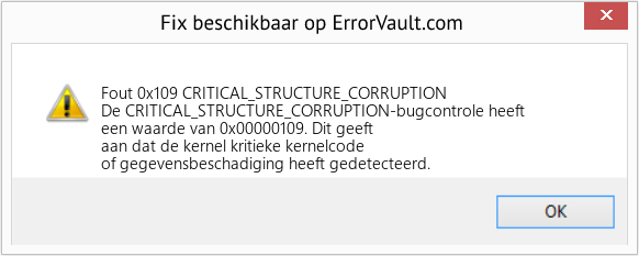 Fix CRITICAL_STRUCTURE_CORRUPTION (Fout Fout 0x109)