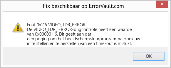 Fix VIDEO_TDR_ERROR (Fout Fout 0x116)