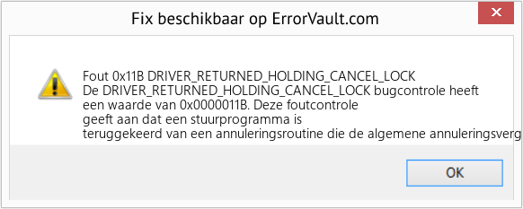 Fix DRIVER_RETURNED_HOLDING_CANCEL_LOCK (Fout Fout 0x11B)