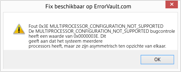 Fix MULTIPROCESSOR_CONFIGURATION_NOT_SUPPORTED (Fout Fout 0x3E)
