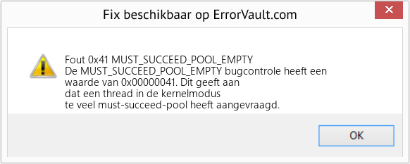 Fix MUST_SUCCEED_POOL_EMPTY (Fout Fout 0x41)
