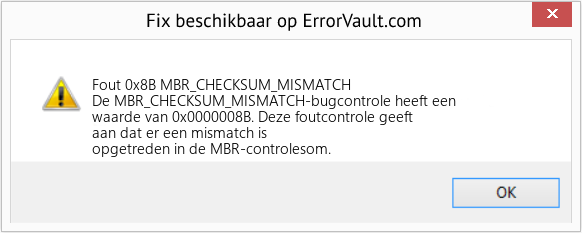 Fix MBR_CHECKSUM_MISMATCH (Fout Fout 0x8B)