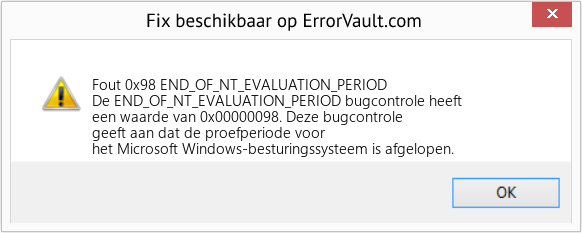 Fix END_OF_NT_EVALUATION_PERIOD (Fout Fout 0x98)