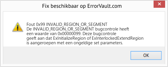 Fix INVALID_REGION_OR_SEGMENT (Fout Fout 0x99)