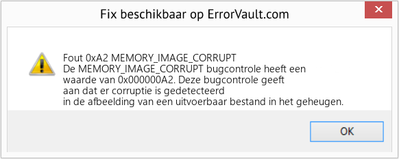 Fix MEMORY_IMAGE_CORRUPT (Fout Fout 0xA2)