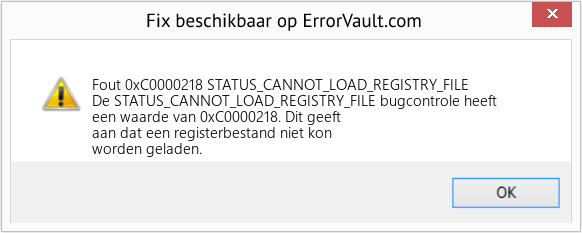 Fix STATUS_CANNOT_LOAD_REGISTRY_FILE (Fout Fout 0xC0000218)