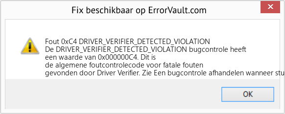 Fix DRIVER_VERIFIER_DETECTED_VIOLATION (Fout Fout 0xC4)