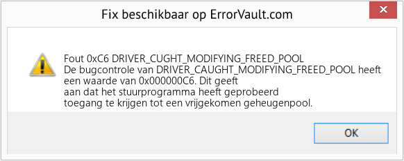 Fix DRIVER_CUGHT_MODIFYING_FREED_POOL (Fout Fout 0xC6)