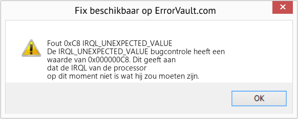 Fix IRQL_UNEXPECTED_VALUE (Fout Fout 0xC8)