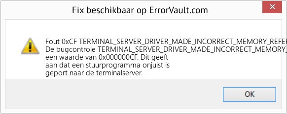 Fix TERMINAL_SERVER_DRIVER_MADE_INCORRECT_MEMORY_REFERENCE (Fout Fout 0xCF)