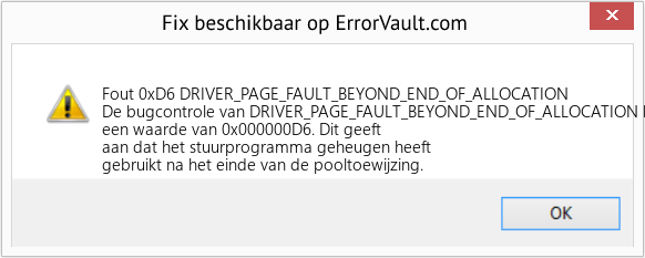 Fix DRIVER_PAGE_FAULT_BEYOND_END_OF_ALLOCATION (Fout Fout 0xD6)