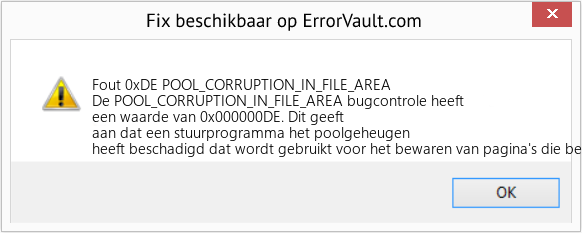 Fix POOL_CORRUPTION_IN_FILE_AREA (Fout Fout 0xDE)