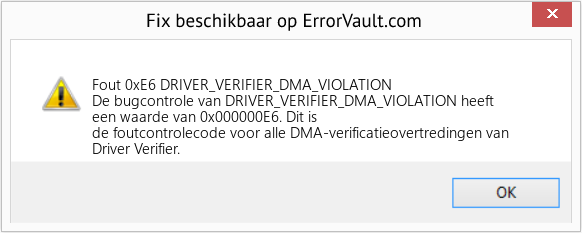 Fix DRIVER_VERIFIER_DMA_VIOLATION (Fout Fout 0xE6)