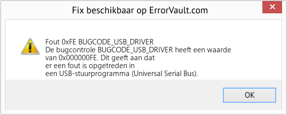 Fix BUGCODE_USB_DRIVER (Fout Fout 0xFE)