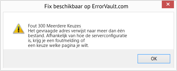 Fix Meerdere Keuzes (Fout Fout 300)