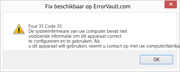 Download Fout Fout 35 (Code 35) Reparatietool Fix Code 35 (Fout Fout 35)