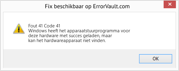 Download Fout Fout 41 (Code 41) Reparatietool Fix Code 41 (Fout Fout 41)